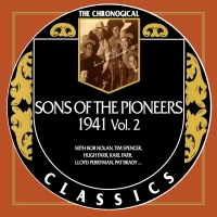 The Sons Of The Pioneers - The Chronogical Classics 1941, Vol. 2